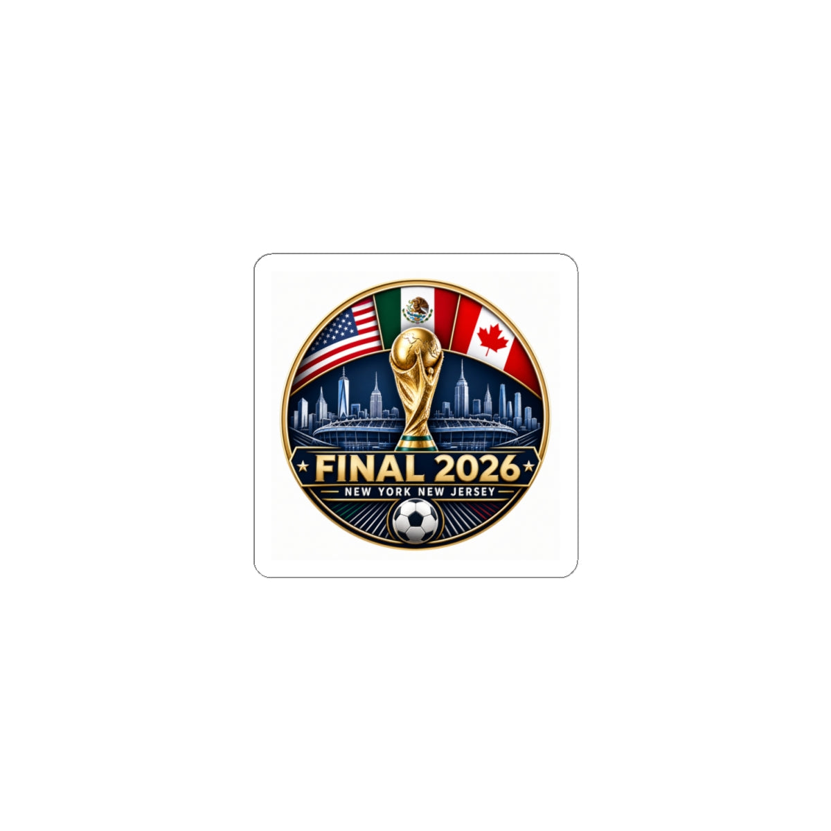 Kiss-Cut Stickers — Final 2026 Soccer Championship Logo (USA/Canada/Mexico)