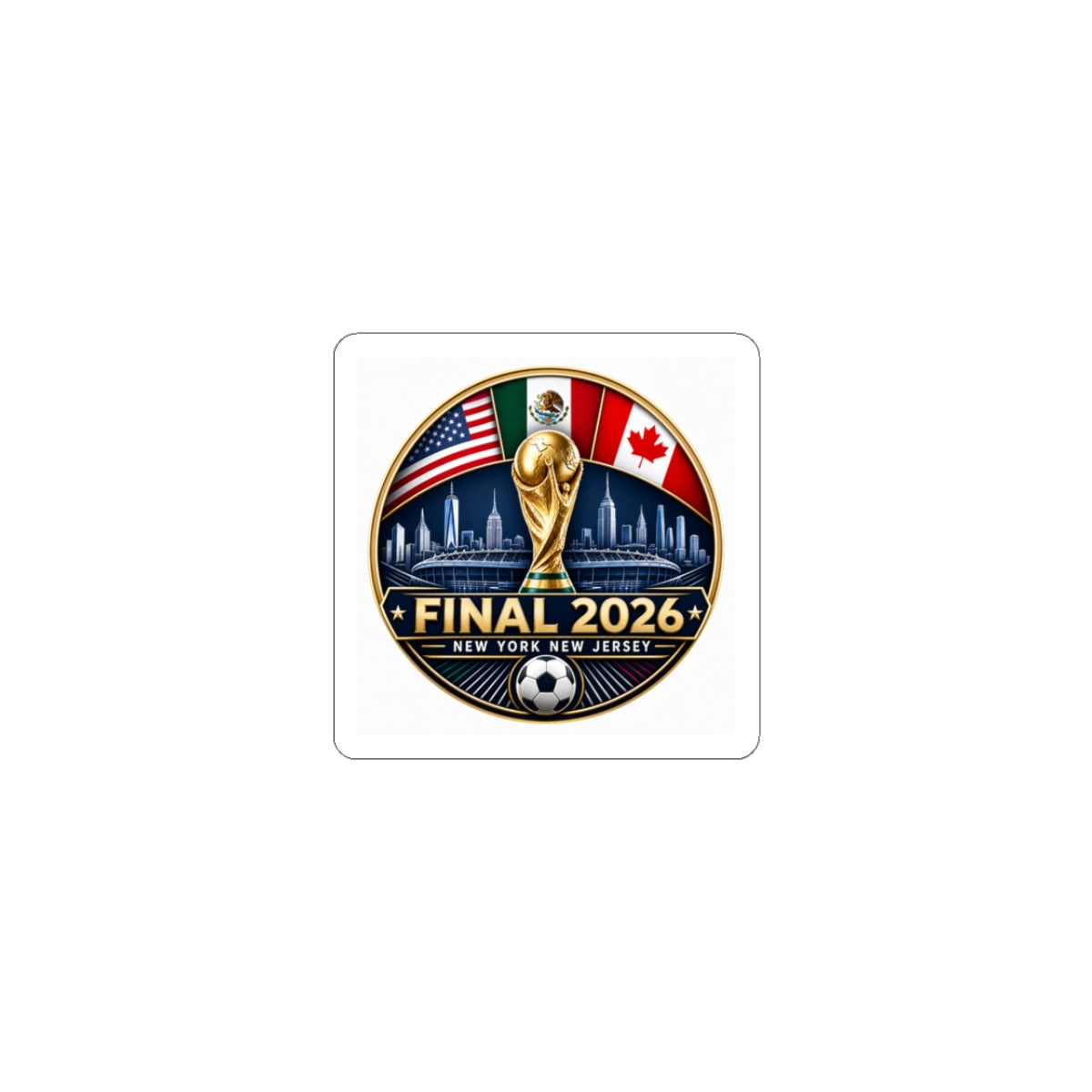 Kiss-Cut Stickers — Final 2026 Soccer Championship Logo (USA/Canada/Mexico)